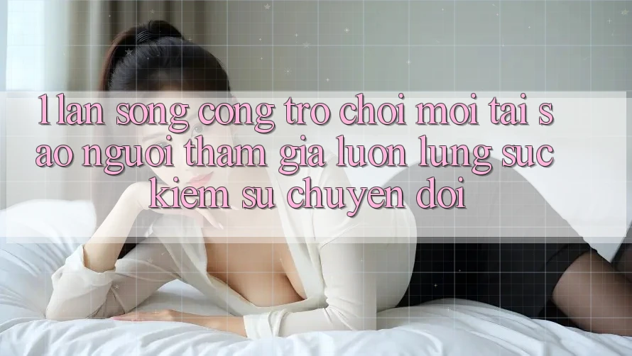 1. Làn Sóng Cổng Trò chơi Mới: Tại Sao Người tham gia Luôn Lùng sục Kiếm Sự Chuyển đổi?