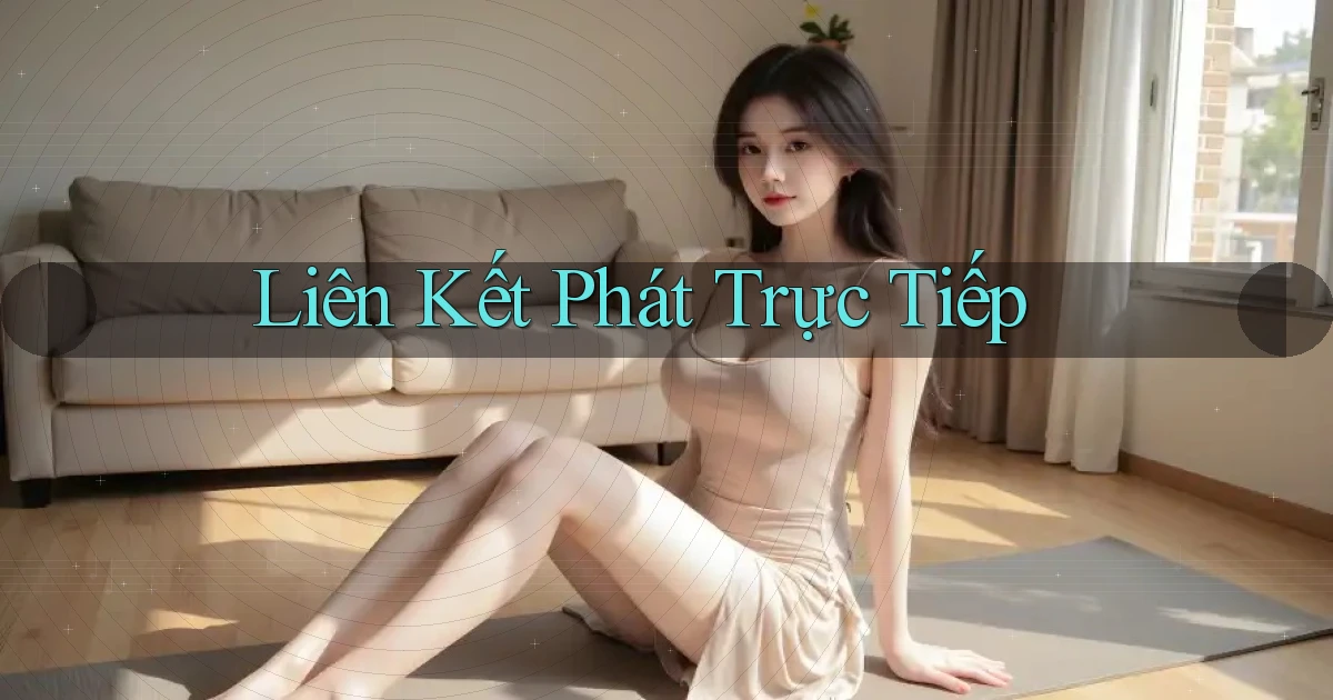 Liên kết Phát trực tiếp