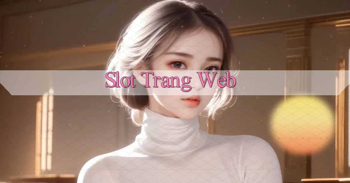 Slot Trang web