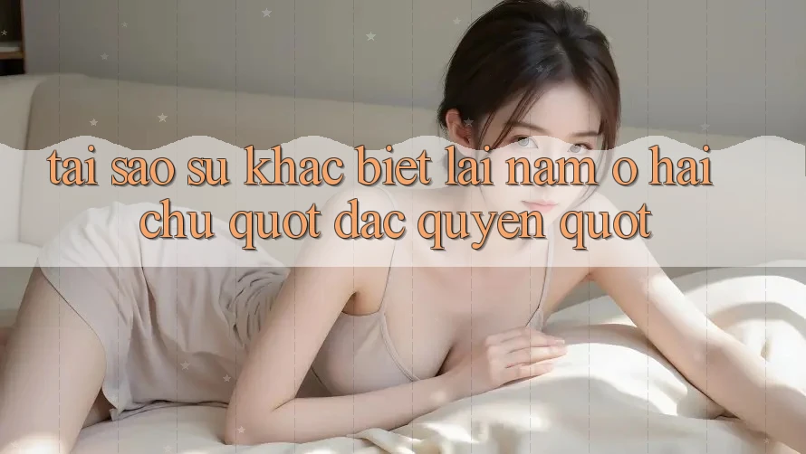 Tại sao sự khác biệt lại nằm ở hai chữ " Đặc Quyền" ?